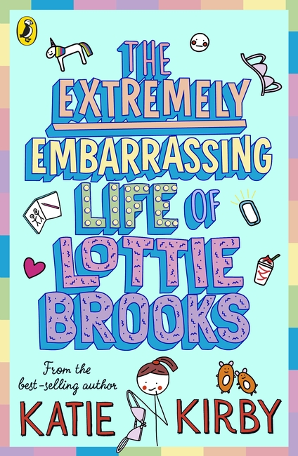 Lotti Brooks The Extremely Embarrassing Life of Lottie Brooks
